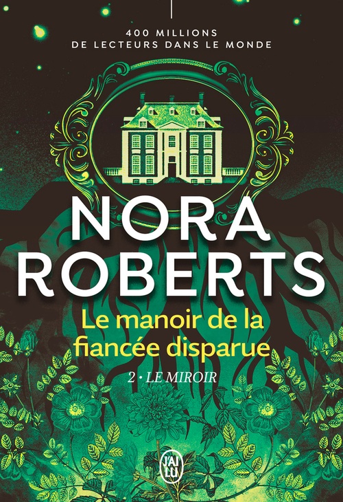 ebook cover of Le manoir de la fiancée disparue (Tome 2) - Le miroir, by Nora Roberts