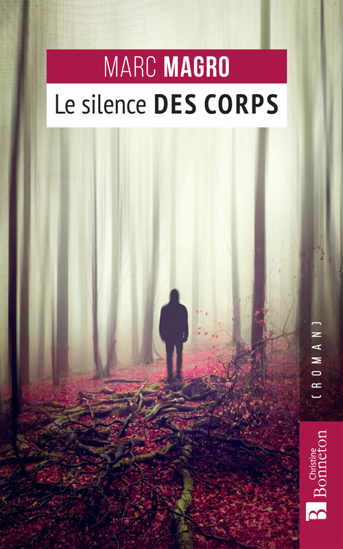 ebook cover of Le Silence des corps, by Marc Magro