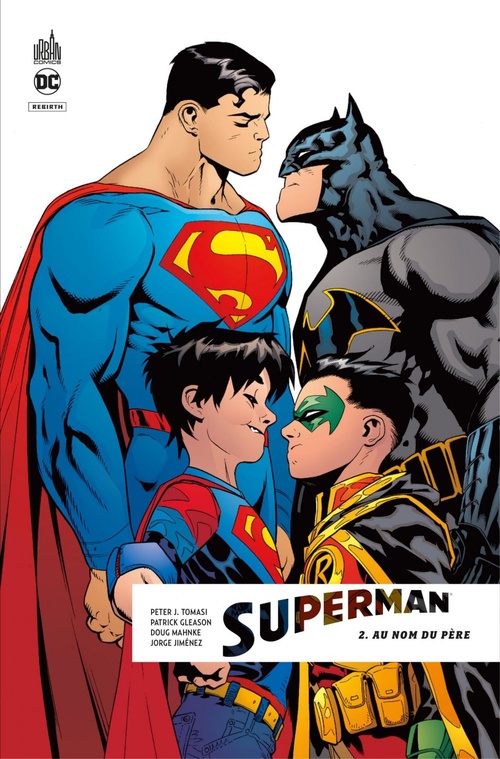 ebook cover of Superman Rebirth - Tome 2 - Au nom du Père, by Peter J. Tomasi, Patrick Gleason, Doug Mahnke