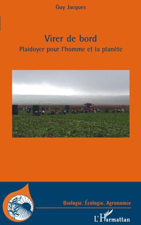ebook cover of Virer de bord. Plaidoyer pour l'homme et la planète, by Guy Jacques