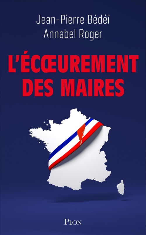 Couverture ebook de L'Écoeurement des maires, de Annabel Roger, Jean-Pierre Bédéï