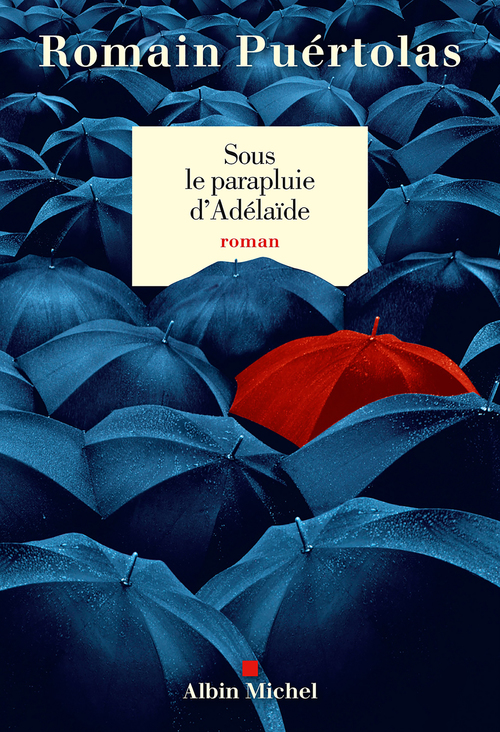 Couverture ebook de Sous le parapluie d'Adelaïde, de Romain Puértolas