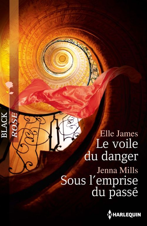 ebook cover of Le voile du danger - Sous l'emprise du passé, by Elle James, Jenna Mills