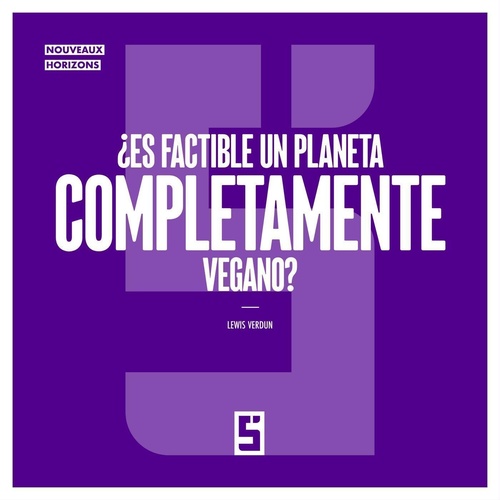 Couverture ebook de ¿Es factible un planeta completamente vegano ?, de Lewis Verdun