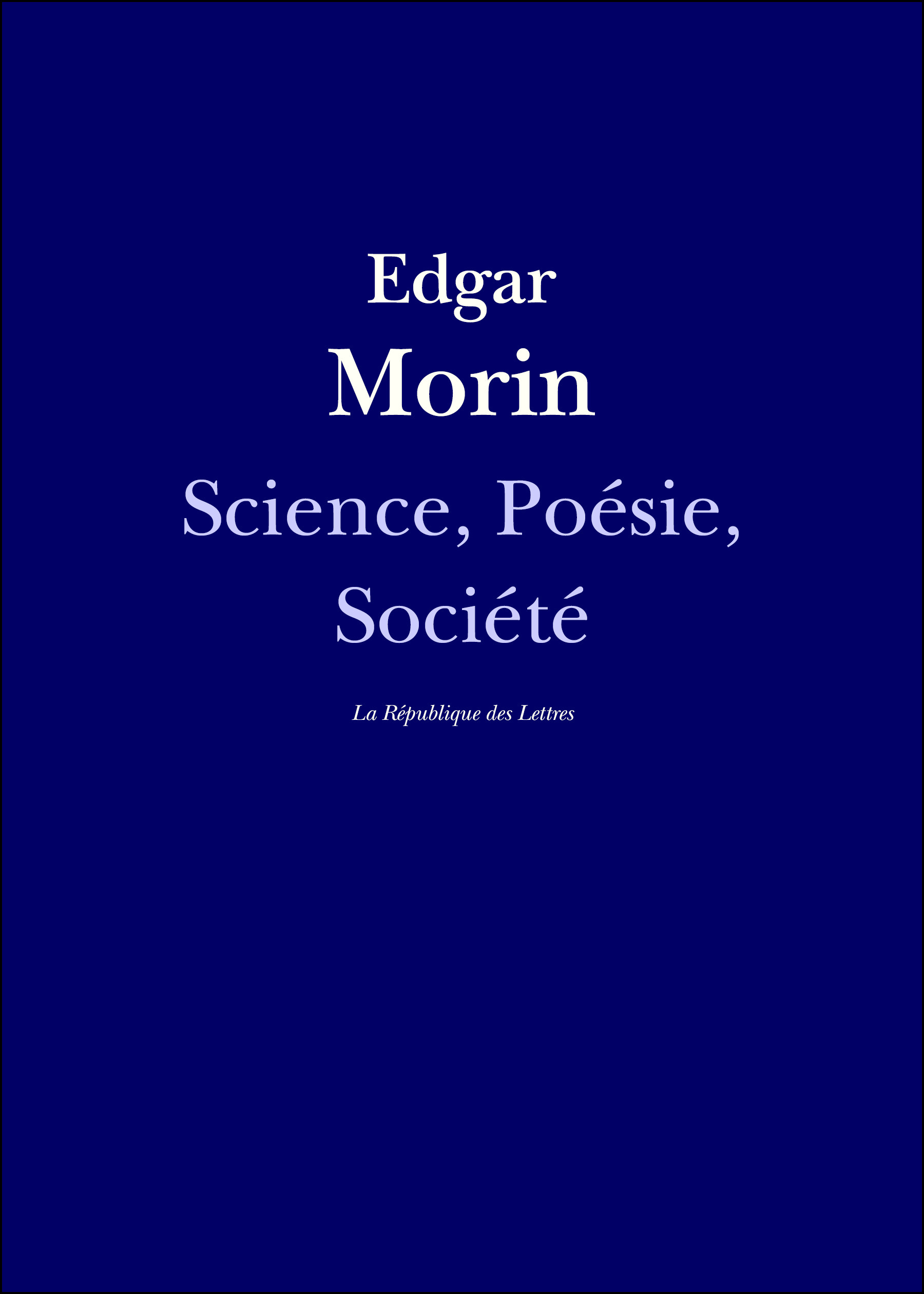 Couverture ebook de Science, Poésie, Société, de Edgar Morin