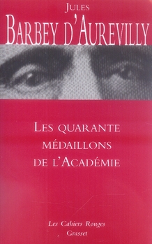 ebook cover of Les quarante médaillons de l'Académie, by Jules Barbey d'Aurevilly