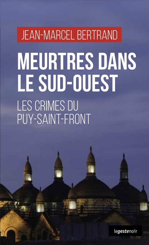 ebook cover of Meurtres dans le Sud-Ouest, by Jean-Marcel Bertrand
