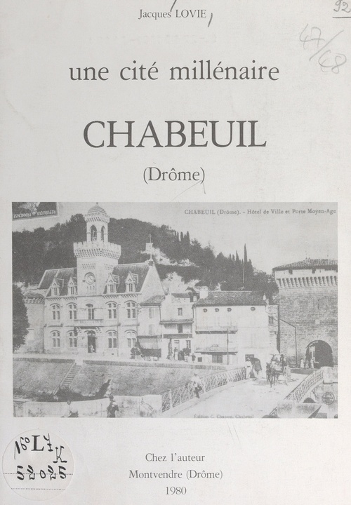 Couverture ebook de Une cité millénaire : Chabeuil (Drôme), de Jacques Lovie