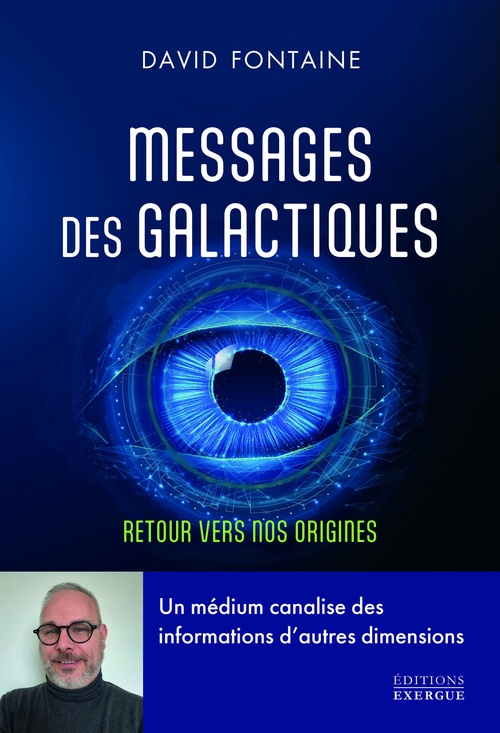 ebook cover of Messages des Galactiques - Retour vers nos origines, by David Fontaine