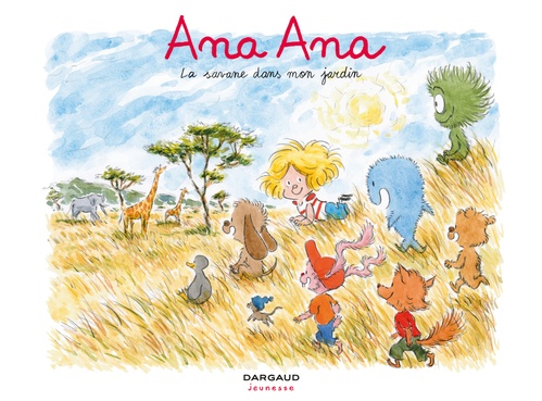 ebook cover of Ana Ana - Tome 9 - La savane dans mon jardin, by Dominique Roques, Alexis Dormal