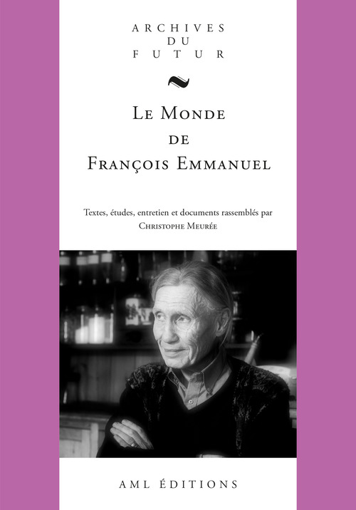 Couverture ebook de Le Monde de François Emmanuel, de