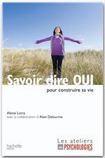 ebook cover of Savoir dire OUI pour construire sa vie, by Alexie Lorca