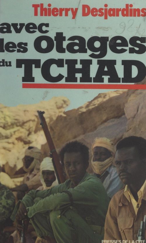 ebook cover of Avec les otages du Tchad, by Thierry Desjardins