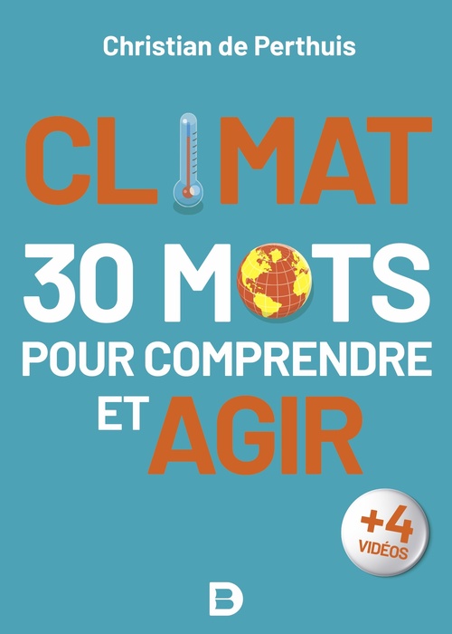Couverture ebook de Climat : 30 mots pour comprendre et agir, de Christian de Perthuis