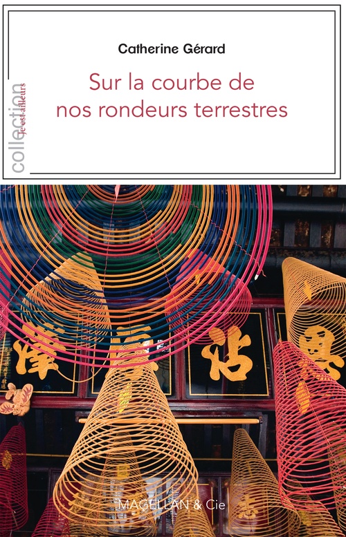 Couverture ebook de Sur la courbe de nos rondeurs terrestres, de Catherine Gérard