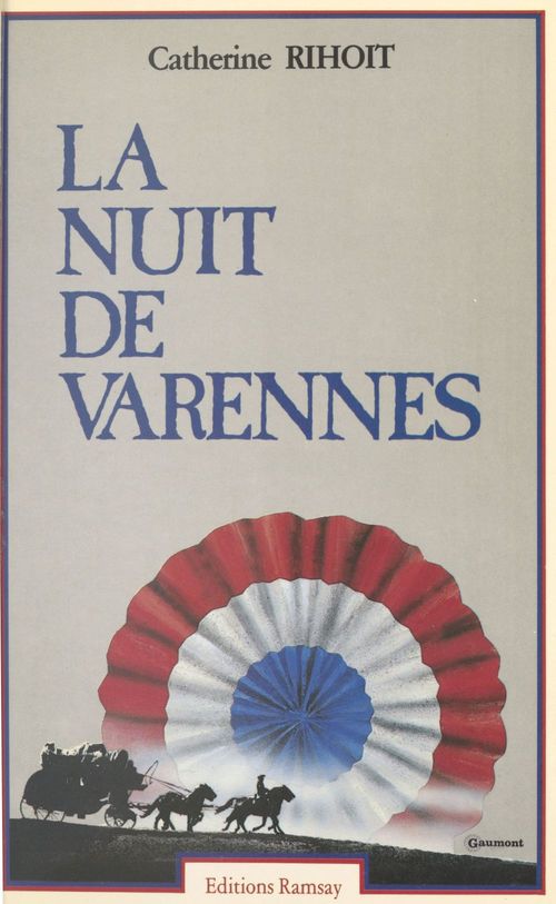 ebook cover of La nuit de Varennes, by Catherine Rihoit
