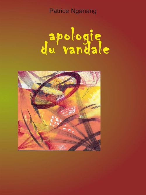 ebook cover of Apologie du vandale, by Patrice Nganang