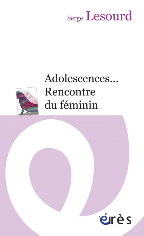 ebook cover of Adolescences... Rencontre du féminin, by Serge Lesourd