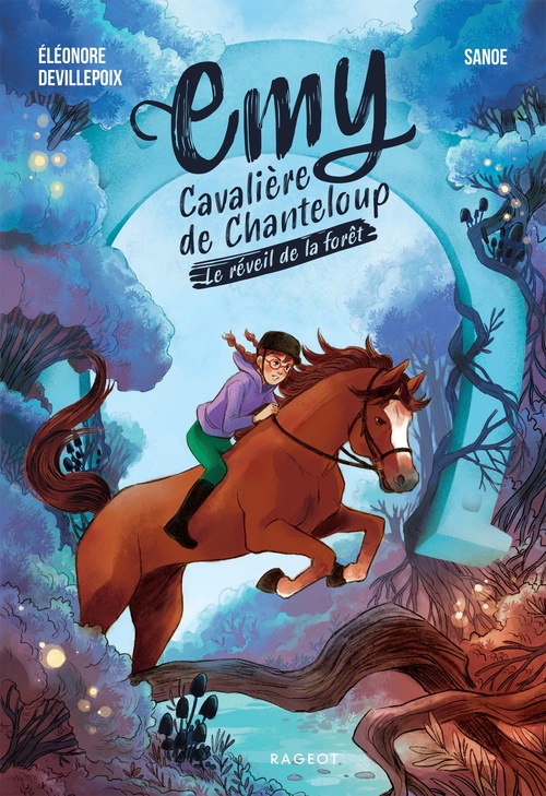 ebook cover of Emy, cavalière de Chanteloup - Tome 1 : Le réveil de la forêt, by Éléonore Devillepoix