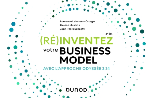 ebook cover of (Ré)inventez votre Business Model - 3e éd., by Laurence Lehmann-Ortega, Hélène Musikas, Jean- Marc Schoettl