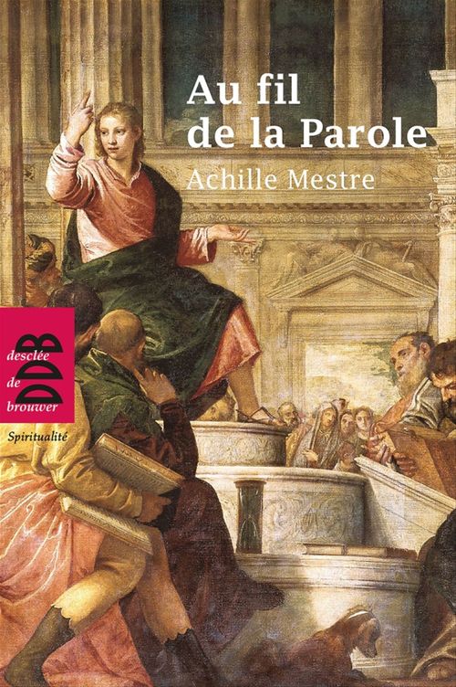 Couverture ebook de Au fil de la Parole, de Achille Mestre