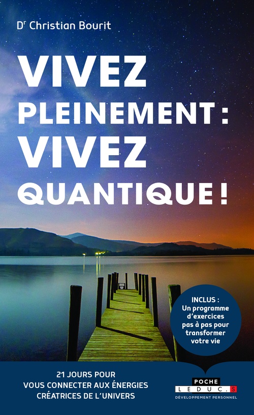 Couverture ebook de Vivez pleinement : vivez quantique !, de Christian Bourit
