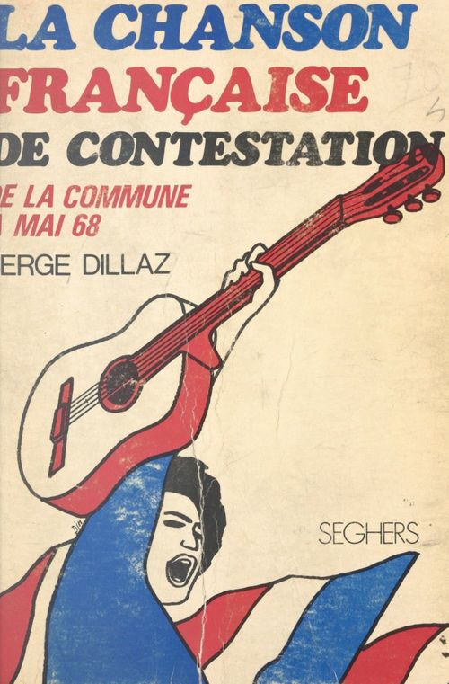 ebook cover of La chanson française de contestation, by Serge Dillaz