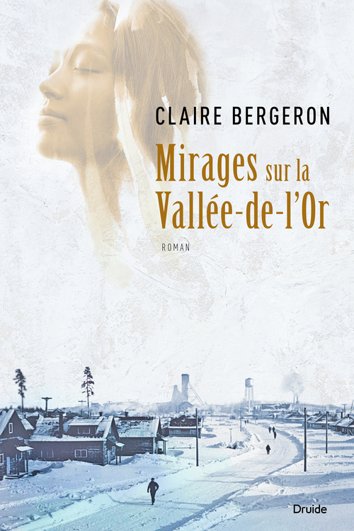 ebook cover of Mirages sur la Vallée-de-l´Or, by Claire Bergeron