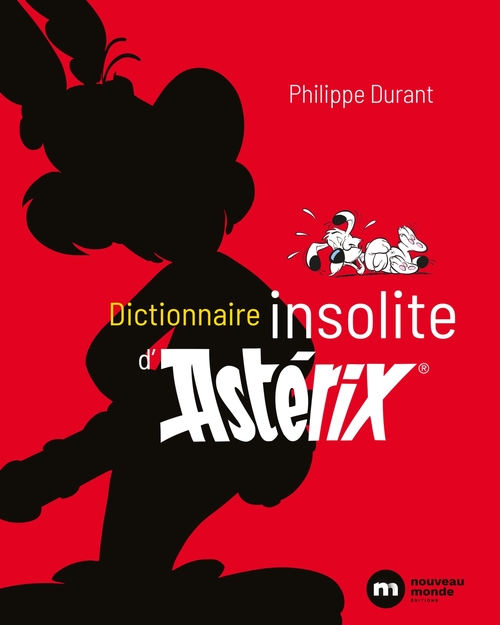 Couverture ebook de Dictionnaire insolite d'Astérix, de Philippe Durant