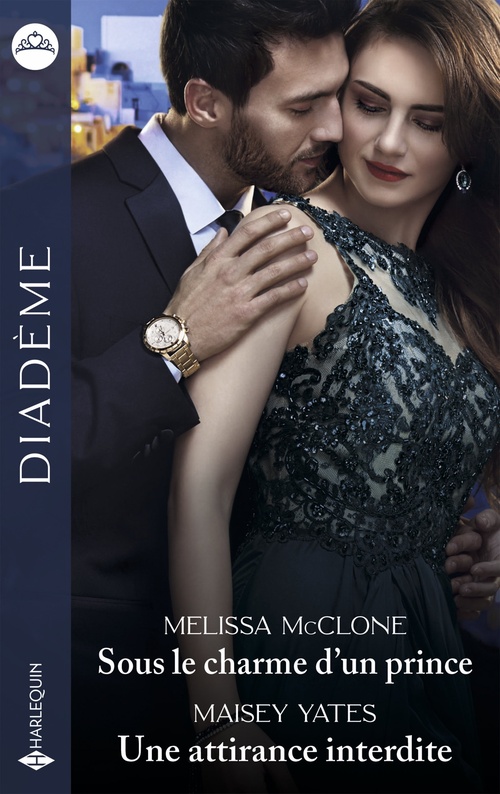 ebook cover of Sous le charme d'un prince - Une attirance interdite, by Melissa McClone, Maisey Yates