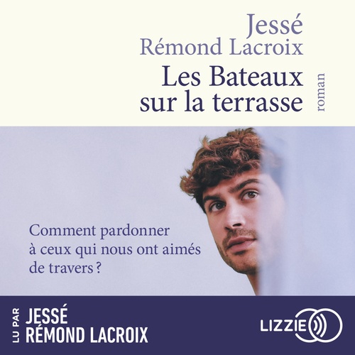 audiobook cover of Les Bateaux sur la terrasse, by Jesse Remond Lacroix