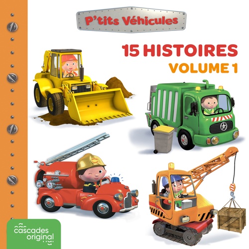 Couverture audiobook de P'tits Véhicules - 15 histoires, de Emilie Beaumont, Nathalie Bélineau, Alexis Nesme