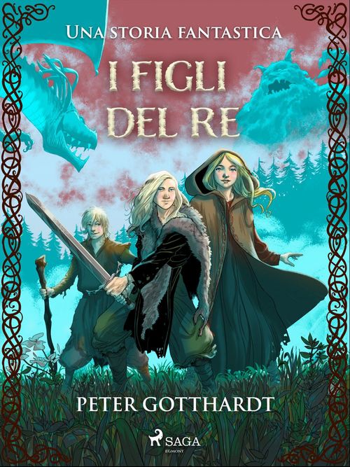 Couverture ebook de I figli del re - Una storia fantastica, de Peter Gotthardt