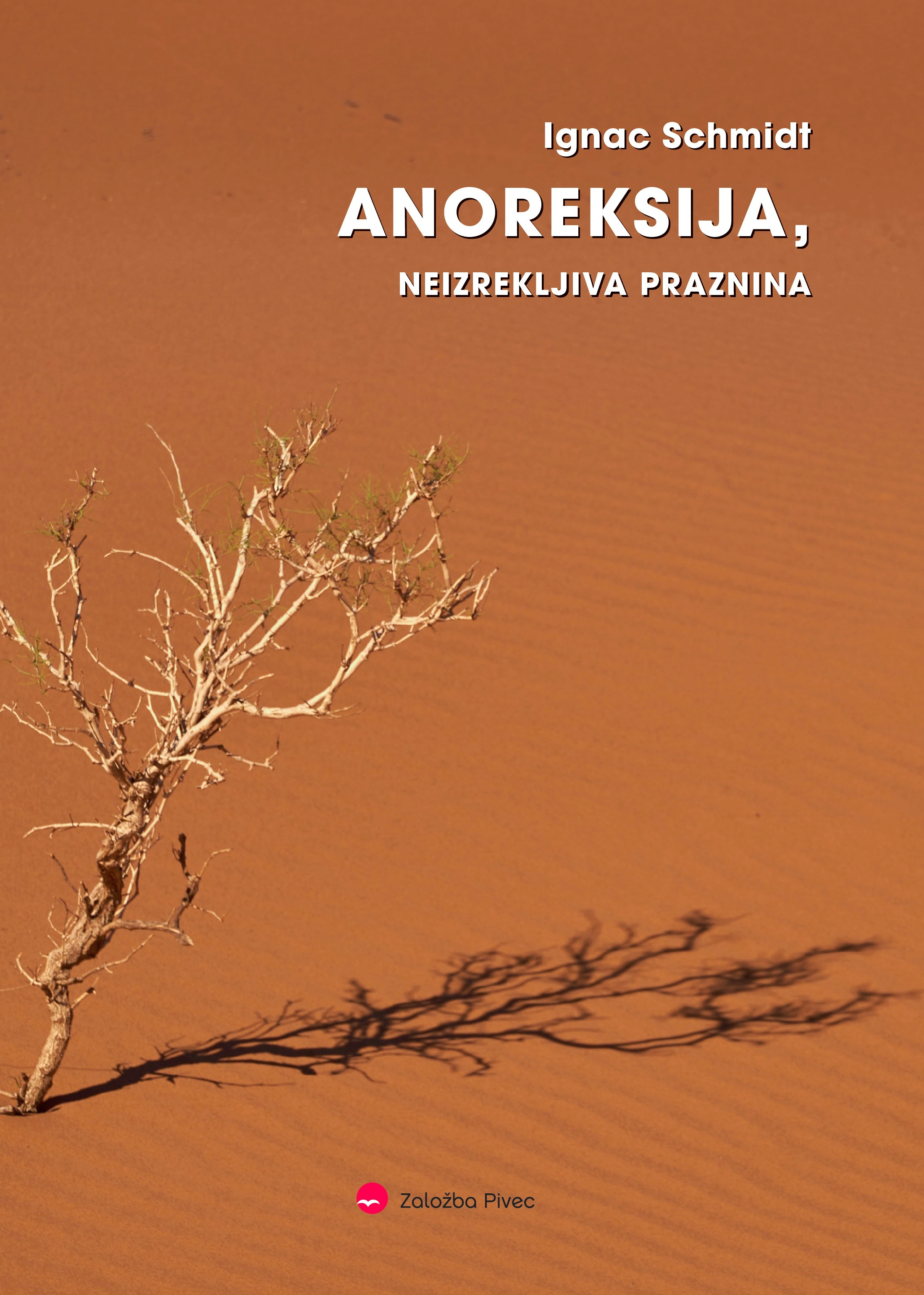ebook cover of Anoreksija, neizrekljiva praznina, by Ignac Schmidt