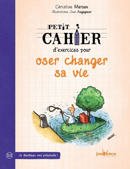 ebook cover of Petit cahier d'exercices pour oser changer sa vie, by Christine Marsan, Jean Augagneur