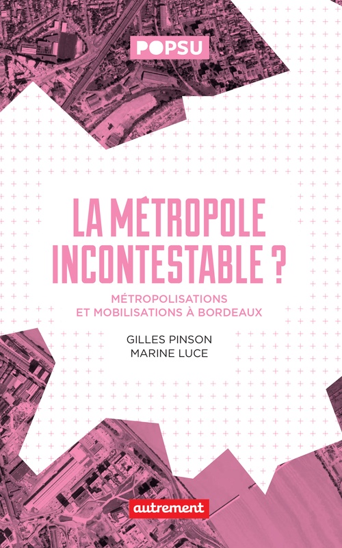 Couverture ebook de La métropole incontestable ?, de Gilles Pinson, Marine Luce
