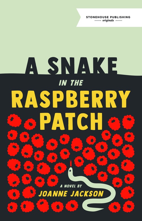 ebook cover of A Snake in the Raspberry Patch, by Joanne Jackson