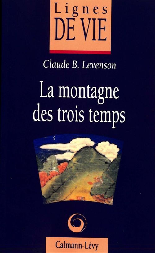 ebook cover of La Montagne des trois temps, by Claude B. Levenson