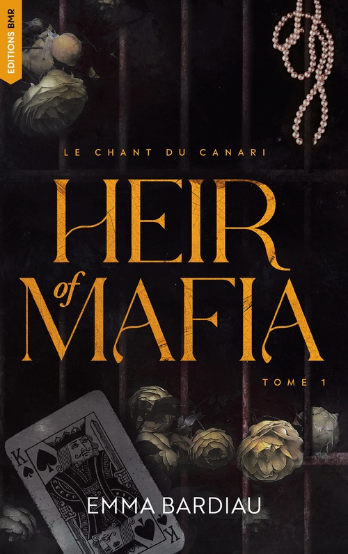 ebook cover of Heir of Mafia, Le chant du canari - tome 1, by Emma Bardiau