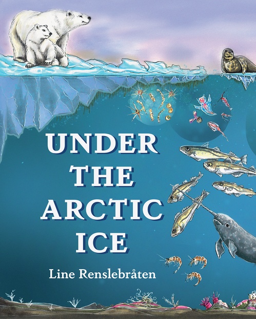 Couverture ebook de Under the Arctic Ice, de Line Renslebraten