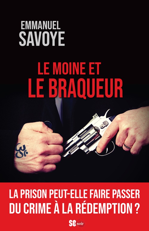 Couverture ebook de Le Moine et le Braqueur, de Emmanuel Savoye