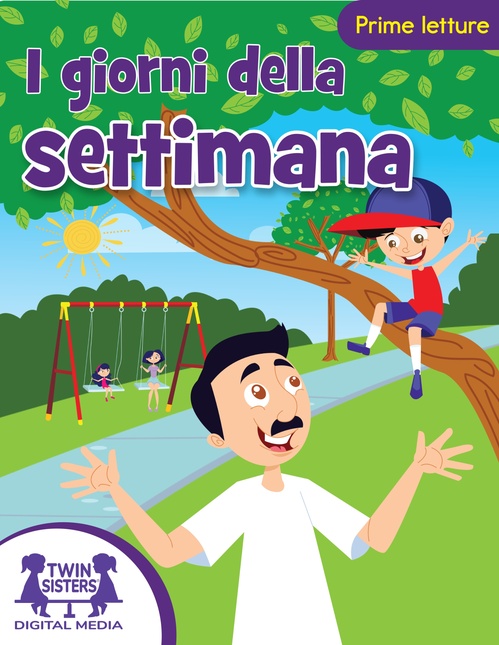 Couverture ebook de I Giorni della Settimana, de Kim Mitzo Thompson, Karen Mitzo Hilderbrand