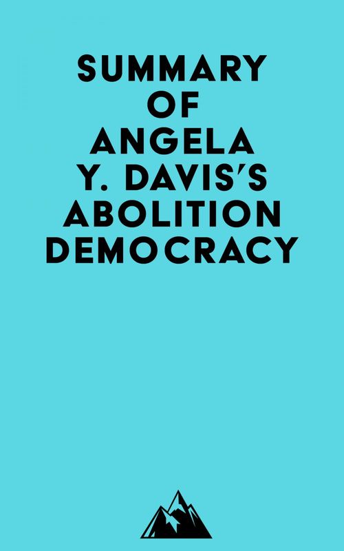 Couverture ebook de Summary of Angela Y. Davis's Abolition Democracy, de Everest Media
