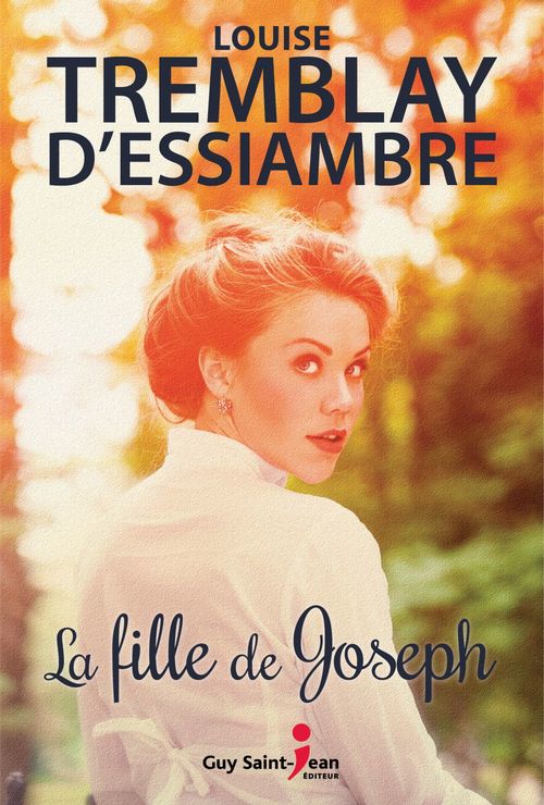 Couverture ebook de La fille de Joseph, de Tremblay-D'Essiambre