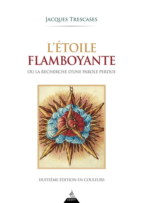 ebook cover of L'étoile flamboyante - ou la recherche d'une parole perdue, by Jacques Trescases