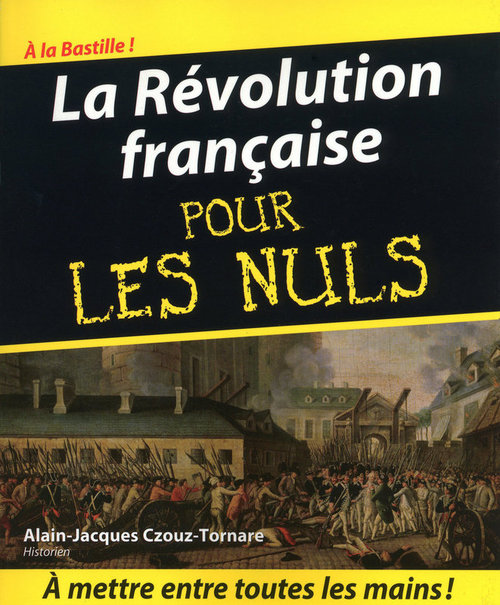 Couverture ebook de La Révolution française pour les nuls, de Alain-Jacques Czouz-Tornare