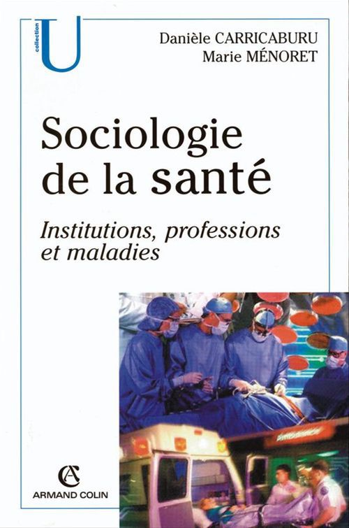 Couverture ebook de Sociologie de la santé, de Danièle Carricaburu, Marie Ménoret