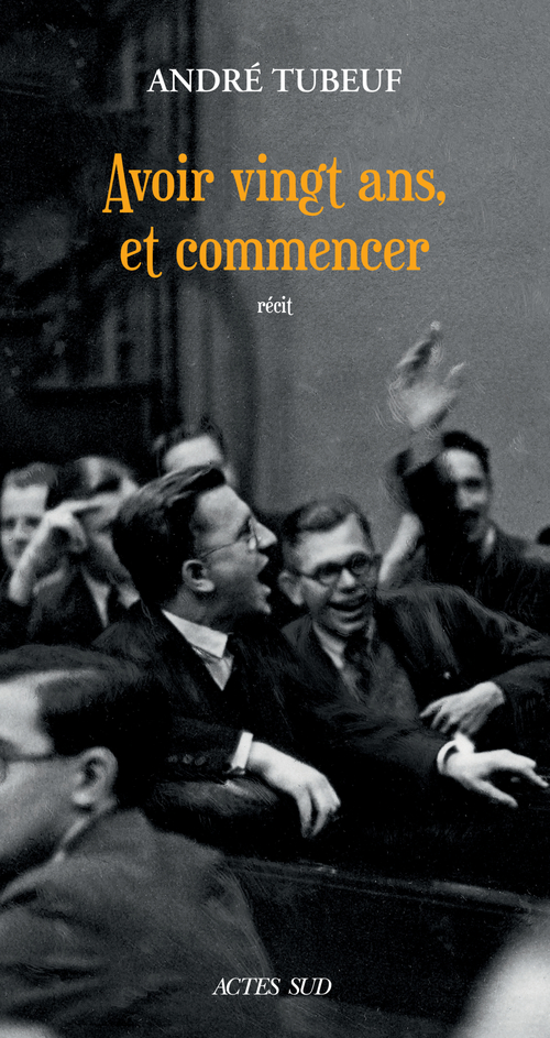 ebook cover of Avoir vingt ans, et commencer, by André Tubeuf