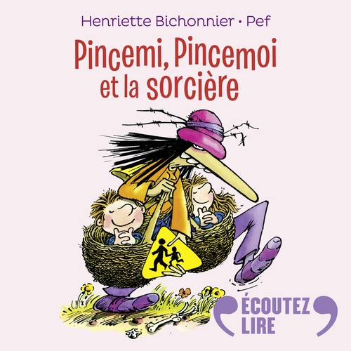 audiobook cover of Pincemi, Pincemoi et la sorcière, by Henriette Bichonnier