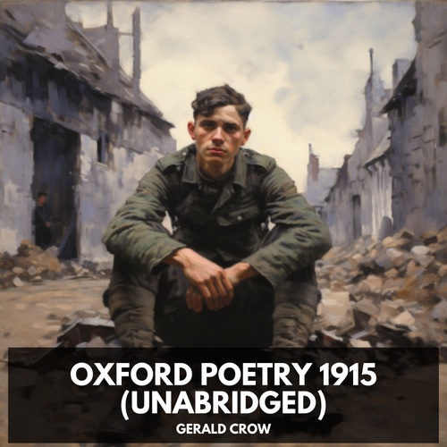 Couverture audiobook de Oxford Poetry 1915 (Unabridged), de Gerald  Crow